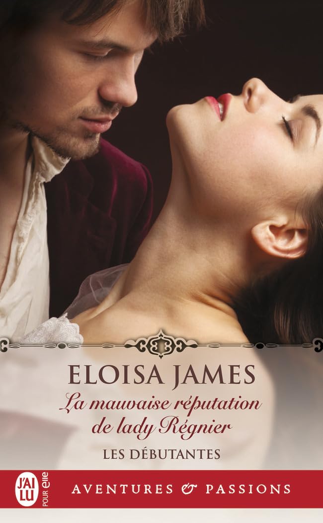 La mauvaise réputation de lady Régnier 9782290386767