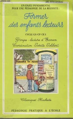 Former des enfants lecteurs: Tome 1 9782010100185