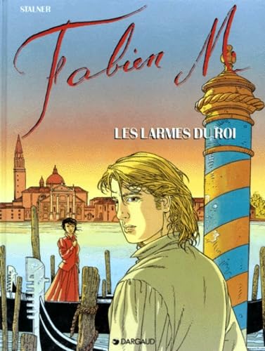 Fabien M : Les Larmes du roi 9782205045086