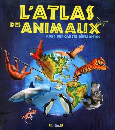 L'Atlas des animaux 9782324018596