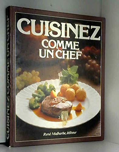 Cuisinez comme un chef... 9782905780003