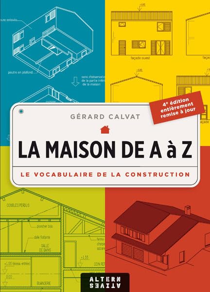 La Maison de A à Z : Le Vocabulaire de la construction 9782862273723