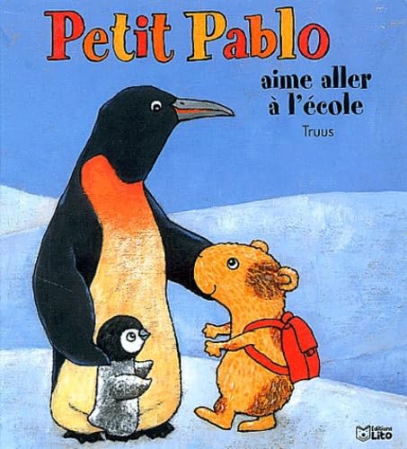 Petit Pablo aime aller à l'école 9782244433028