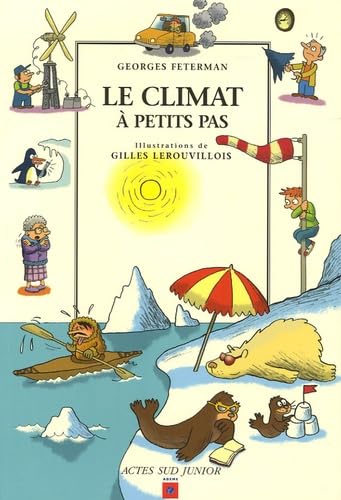 Le climat à petits pas 9782742758074