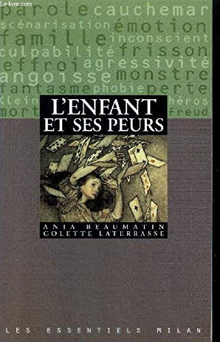 L'enfant et ses peurs 9782841137572