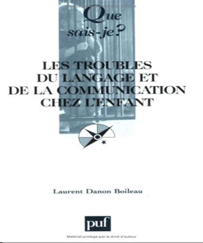 Les troubles du langage et de la communication chez l'enfant 9782130545040