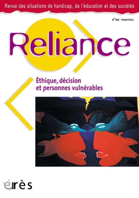 Reliance, N° 20 : Ethique, décision et personnes vulnérables 9782749206080