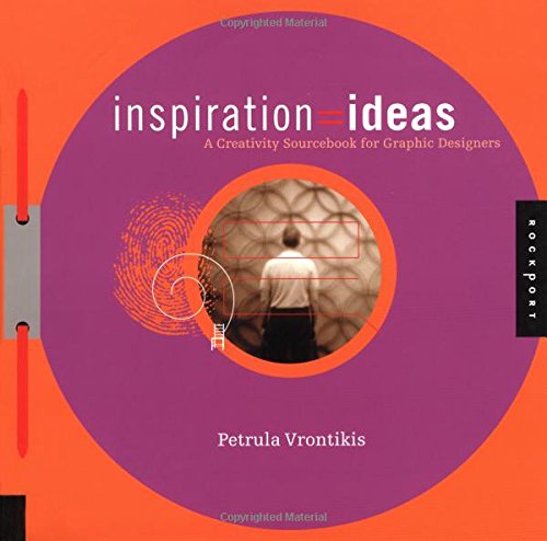 Inspiration = Ideas:Creativity Sourcebook For Graphic Desgnrs 9781564968661