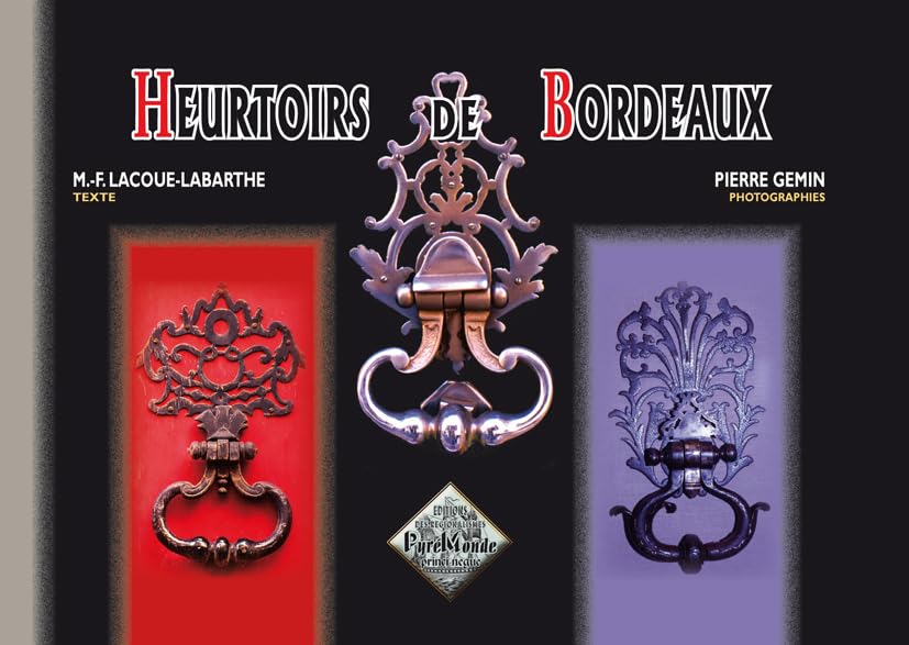 Heurtoirs de Bordeaux (format à l'italienne) 9782846180054