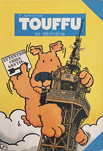 Touffu, tome 2: Touffu se déchaîne