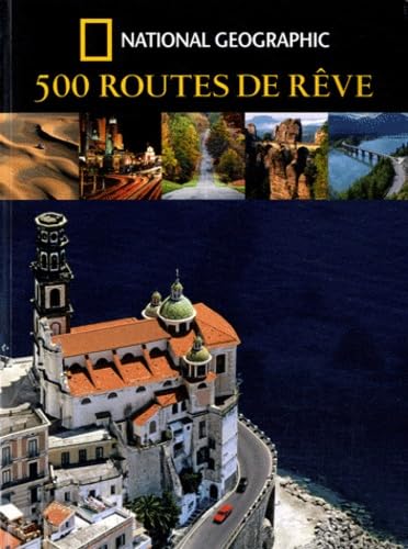 500 routes de rêve 9782845823464
