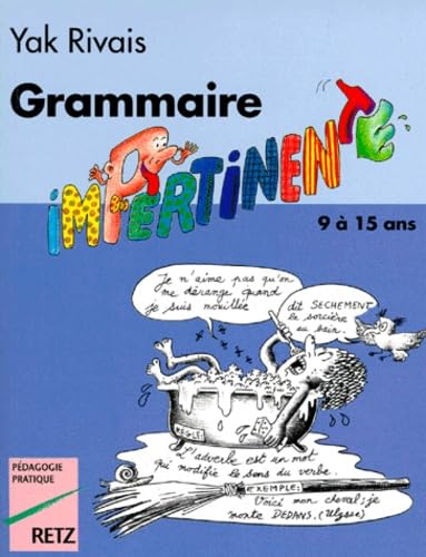 Grammaire impertinente, 9-15 ans 9782725612560
