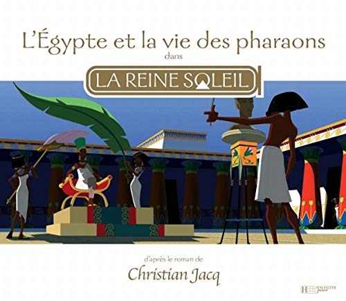La Reine Soleil - Egypte + Pharaons 9782012256187