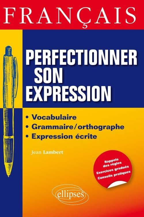 Français : perfectionner son expression 9782340005105