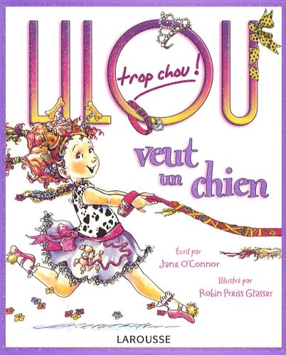 Lilou trop chou veut un chien 9782035834874