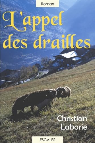 L'appel des drailles: 2 volumes 9782846663038