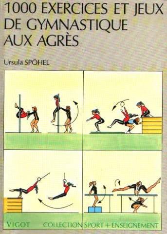 1000 exercices et jeux de gymnastique aux agrès 9782711400003