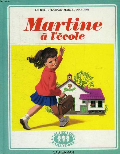 Martine A L'Ecole 9782203101050