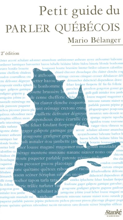 Le petit guide du parler québécois 2ed 9782760409798