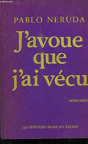 J'avoue que j'ai vécu.