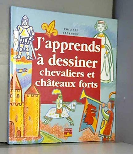 J'apprends à dessiner chevaliers et châteaux forts 9782215022589