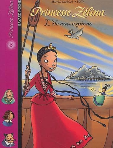 Princesse Zélina, tome 6 : L'Île aux espions 9782747000826