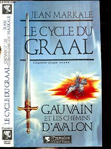 Gauvain et les chemins d'Avalon 9782857044376