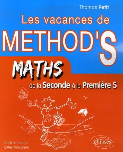 Les vacances de Method's de la 2e à la 1e S: Mathématiques 9782729834098