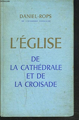 L'EGLISE DE LA CATHEDRALE ETDE LA CROISADE