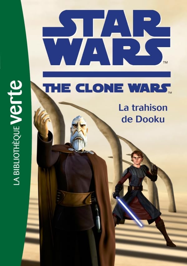 Star Wars Clone Wars 05 - La trahison de Dooku 9782012019881