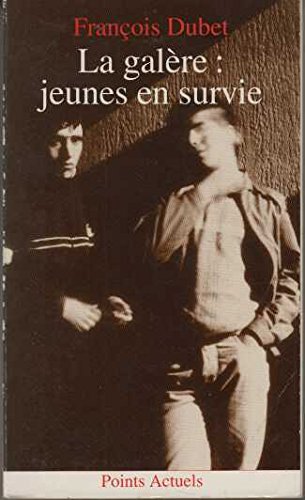 La galère, jeunes en survie 9782020190770