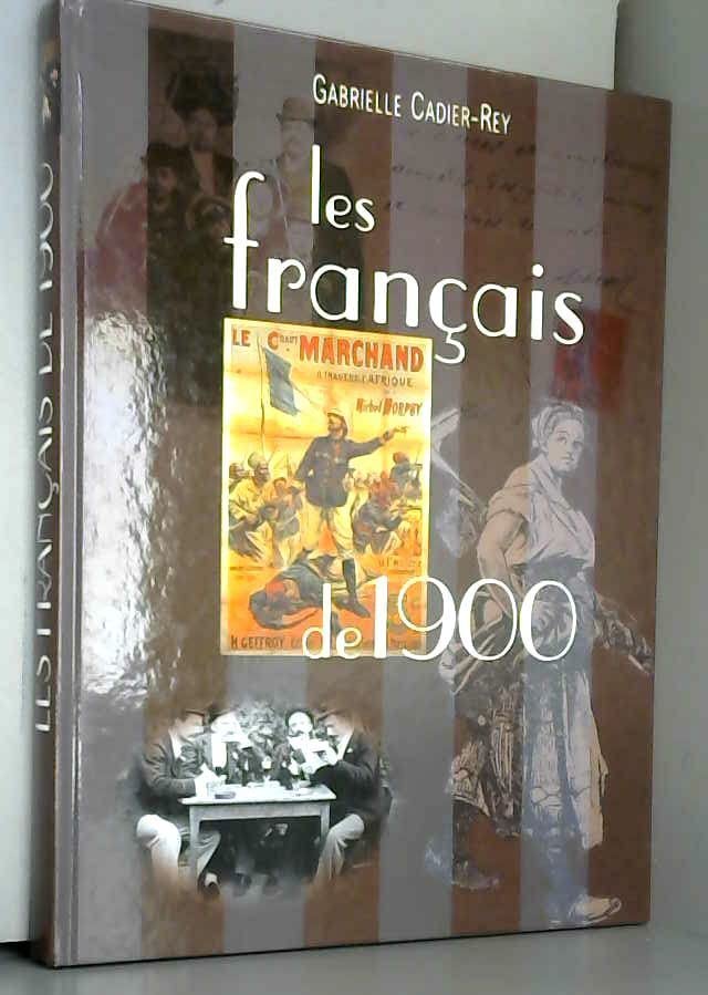 Les français de 1900 9782744139871