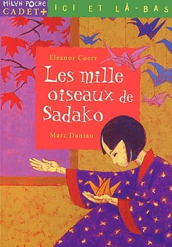 Les Mille oiseaux de Sadako 9782745909565