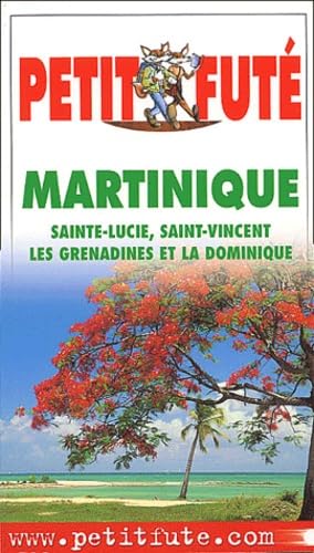 Martinique : Sainte-Lucie, Saint-Vincent, Les Grenadines et La Dominique 9782746906488