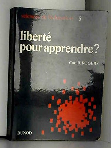 Sciences de l'éducation 5. Liberté pour apprendre ? 9782040032845