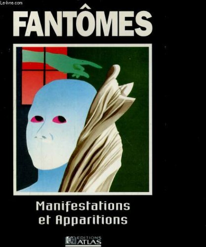 Fantomes. manifestations et apparitions 9782731219418