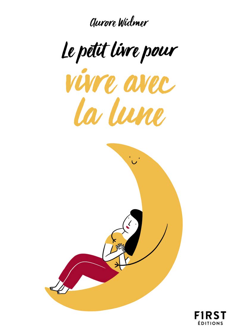 Petit Livre de - Bien vivre avec la Lune 9782412068434