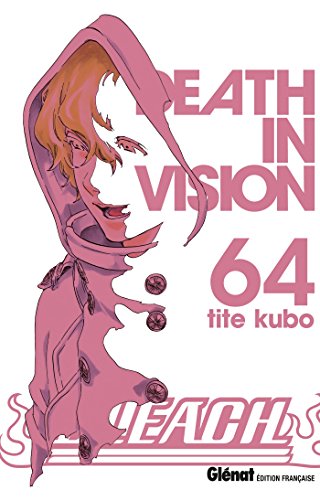 Bleach - Tome 64: Death in vision 9782344009413