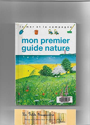 Mon premier guide nature / la mer et la campagne 9782092105993