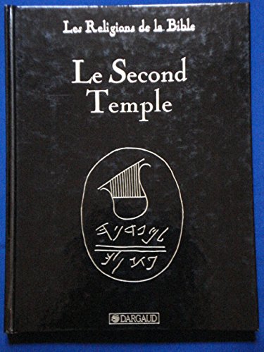 Le Second Temple, tome 3 9782205031911
