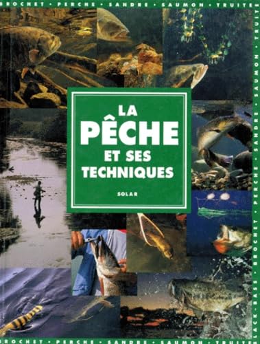 Pêche et ses techniques 9782263016790