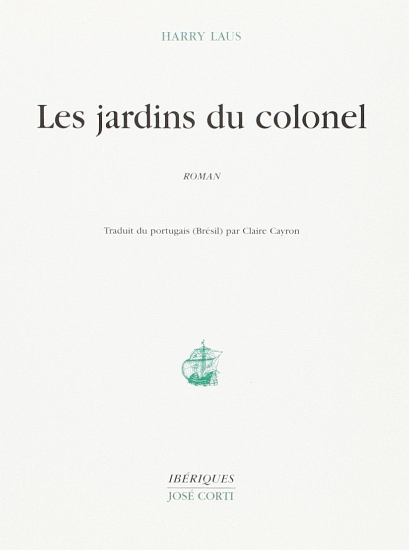 Les Jardins du colonel 9782714307149