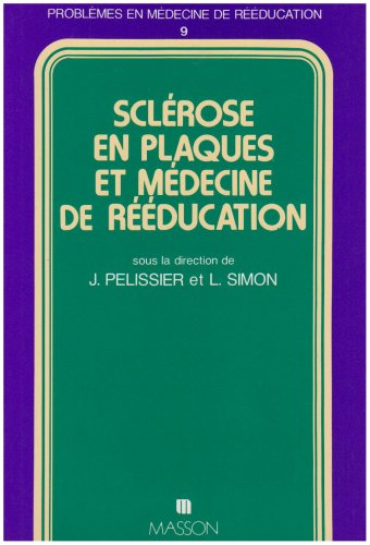 Sclérose en plaques et médecine de rééducation 9782225811104