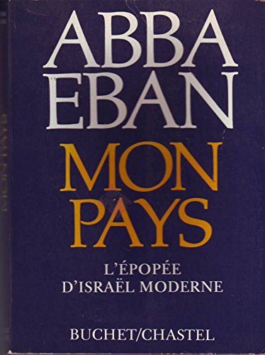 Mon pays, l'épopée d'Israël moderne