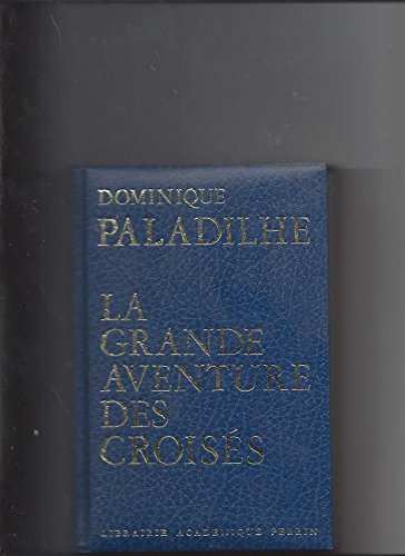 La Grande aventure des Croisés 9782262001636