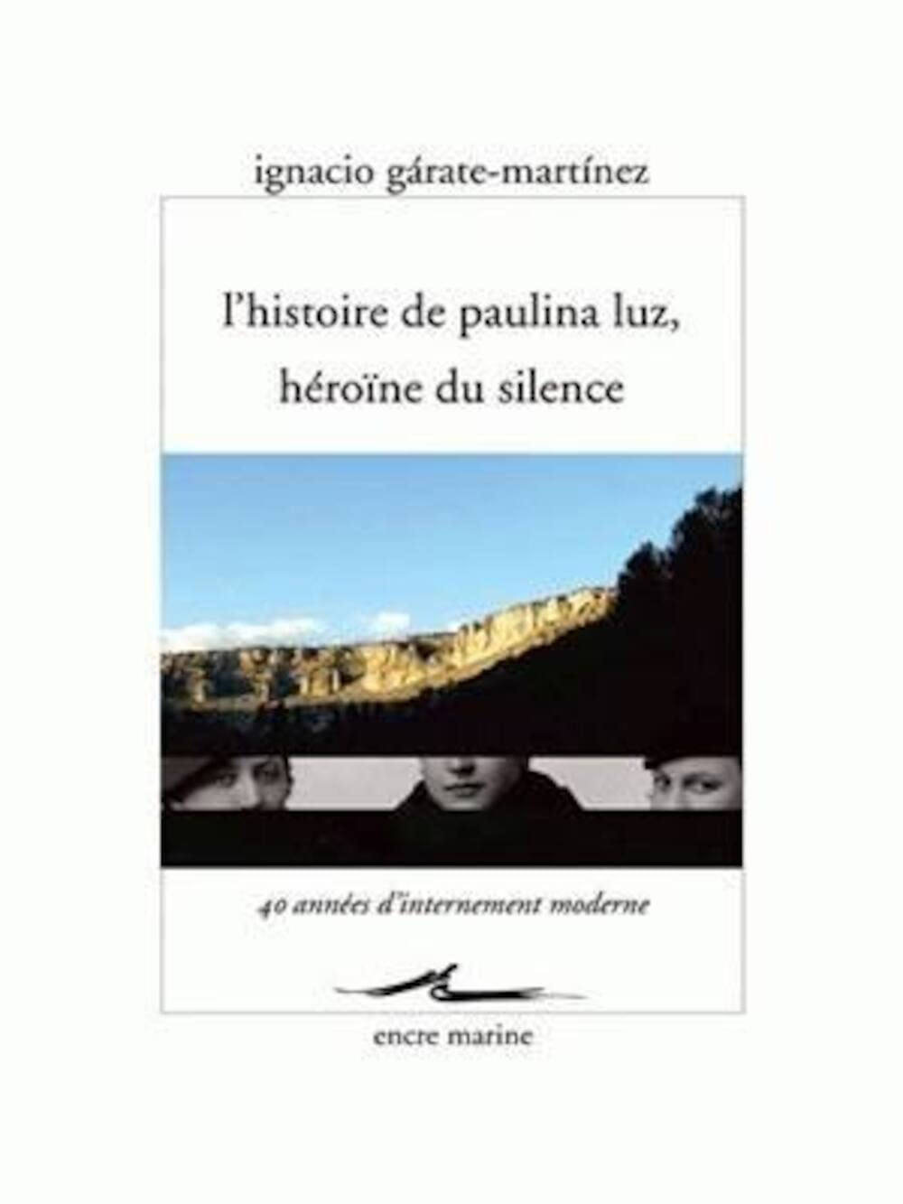L' Histoire de Paulina Luz, héroïne du silence 9782350880013