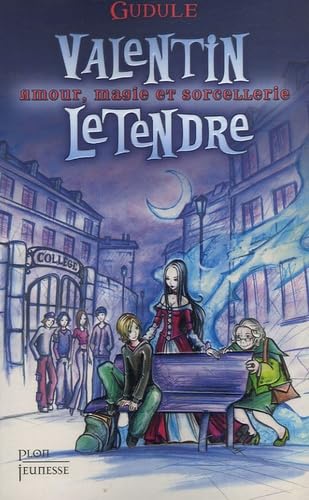Valentin Letendre: Amour, magie et sorcellerie 9782259205177