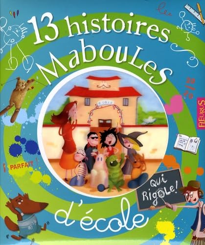 13 HISTOIRES MABOULES D'ECOLE 9782215046547