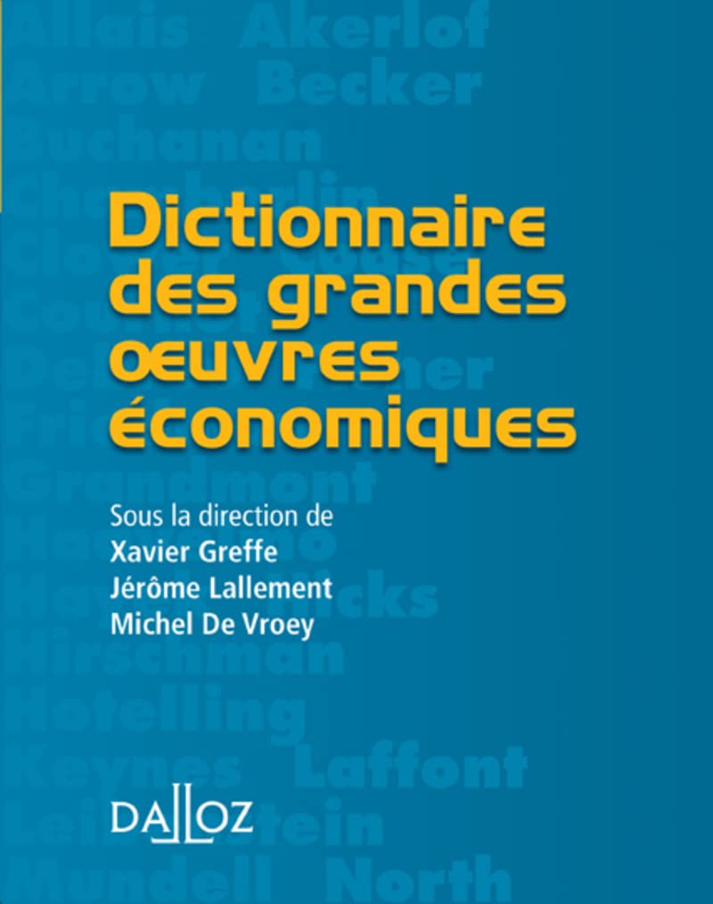 Dictionnaire des grandes oeuvres économiques 9782247075911
