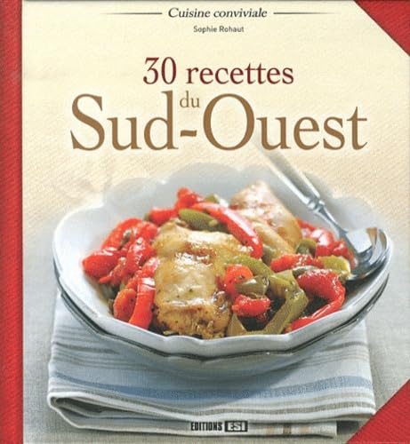 30 recettes du sud-ouest 9782353556762
